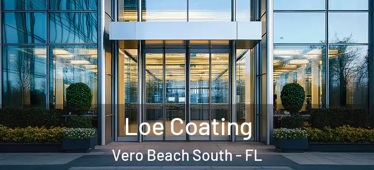  Loe Coating Vero Beach South - FL
